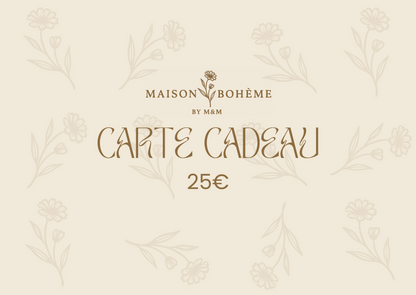 Carte-cadeau Maison Bohème by M&M