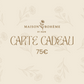 Carte-cadeau Maison Bohème by M&M